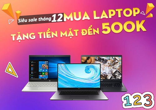 Siêu sale tháng 12 | Tặng tiền mặt đến 500k khi mua laptop tại HNStore.com.vn